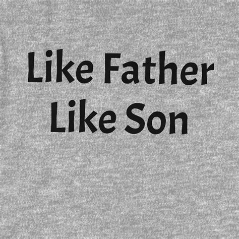 like father like son shirt stylish funny dad t matching shirts for father and son etsy