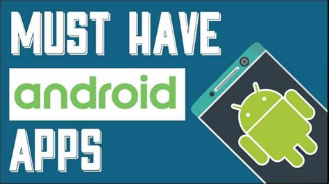 The 5 Types Of Apps Every Android User Needs