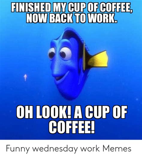 All our friends and family loved it!! 25+ Best Memes About Funny Wednesday Work Memes | Funny ...