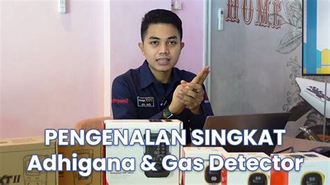 mengenal adhigana perkasa mandiri sebagai distributor gas detector terbaik youtube