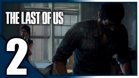 The Last Of Us Gameplay Español Ps4 Parte 2 Tenemos Una MisiÓn Youtube