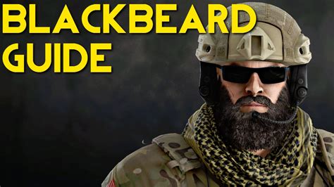 how to play blackbeard rainbow six siege blackbeard guide loadout tips and tactics youtube