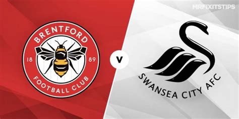 Could swansea hold on to their first leg advantage or would brentford turn things around in their last match ever at griffin park?an official efl video. Brentford vs Swansea Prediction and Betting Tips ...