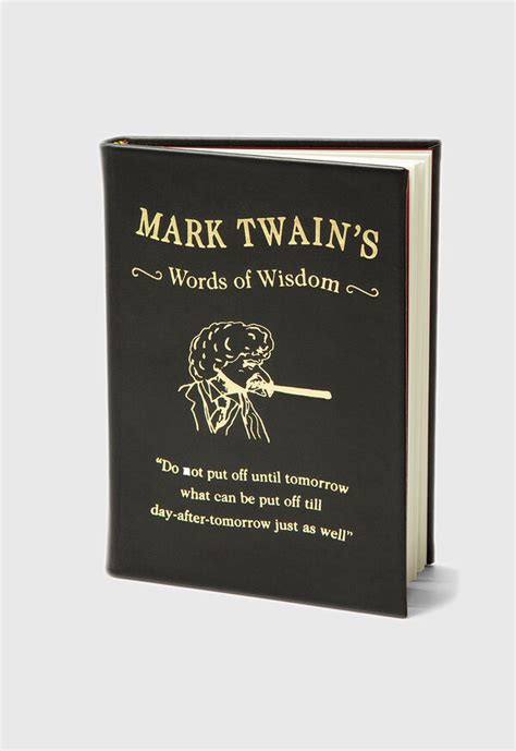 Mark Twains Words Of Wisdom