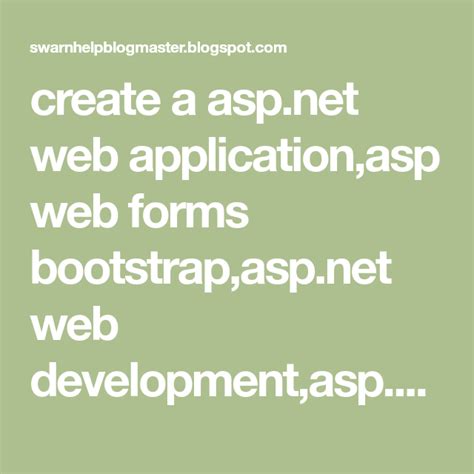 Create A Asp Net Web Application Asp Web Forms Bootstrap Asp Net Web
