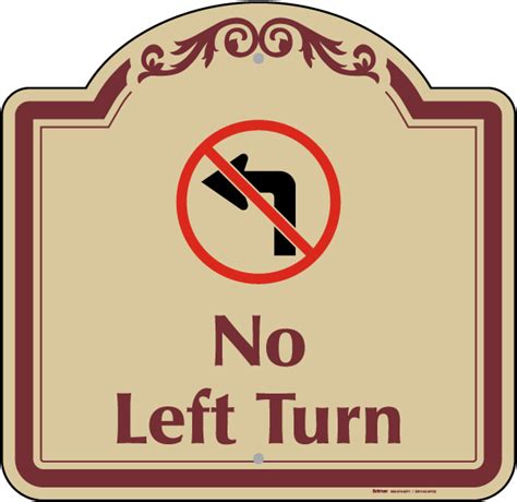 No Left Turn Sign Claim Your 10 Discount