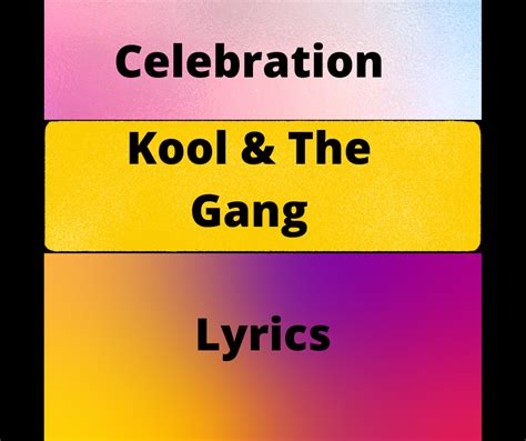 Lyrics Celebration Kool And The Gang