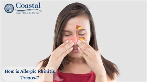 How Is Allergic Rhinitis Treated Ear Nose And Throat Specialist
