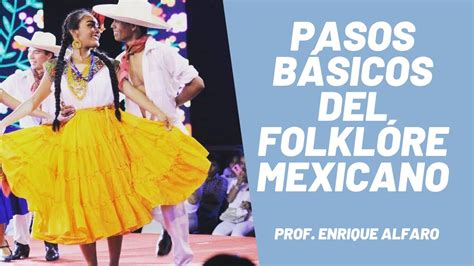 Pasos BÁsicos Del Folklore Mexicano Para Principiantes Youtube