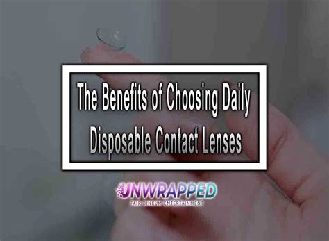 The Benefits Of Choosing Daily Disposable Contact Lenses