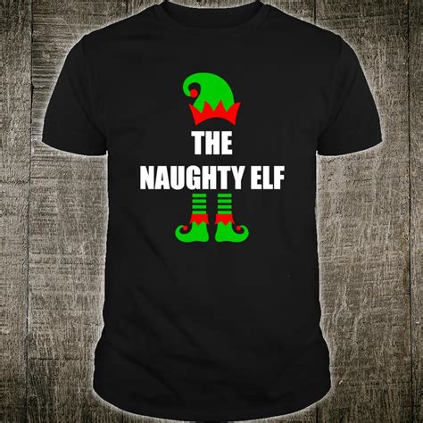 Naughty Elf Christmas Shirt Unisex Tshirt