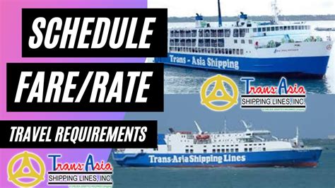 Transasia Shipping Line Schedule Rates And Travel Requirements For