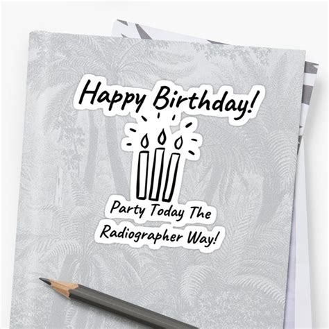 Happy Birthday Radiographer Sticker By Lrei1 Happy Birthday Massage Happy Birthday Happy