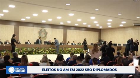 Candidatos Eleitos Em 2022 No Amazonas São Diplomados