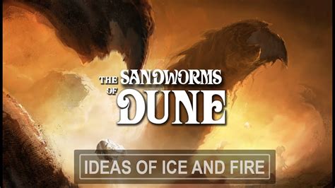 The Sandworms Of Dune Youtube