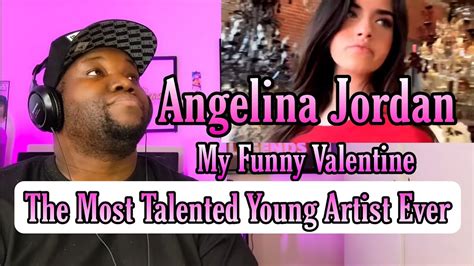 Angelina Jordan 16 My Funny Valentine Reactions Youtube