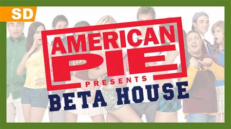 Watching American Pie Presents Beta House Movie Online