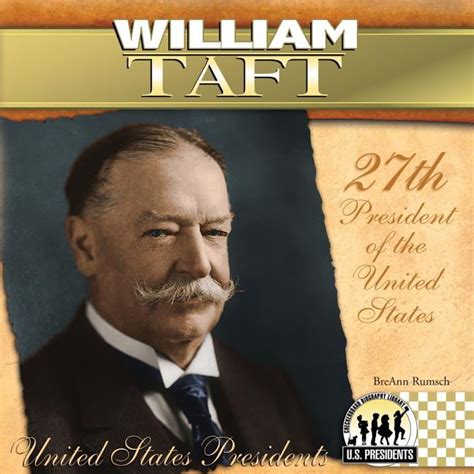 United States Presidents Abdo William Taft 27th President Of The