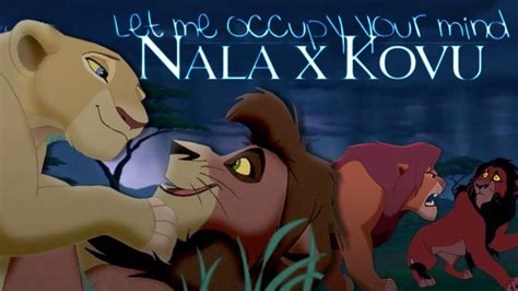Nala X Kovu Let Me Occupy Your Mind Crossover Part2 Let