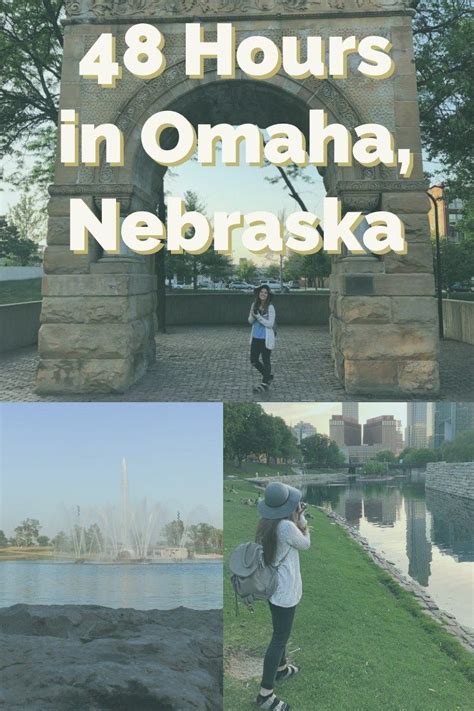 48 Hours In Omaha Nebraska Have You Ever Thought Of Visiting Omaha