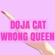 Wrong Queen Cat Got Your Tongue Traducci N Al Espa Ol Doja Cat