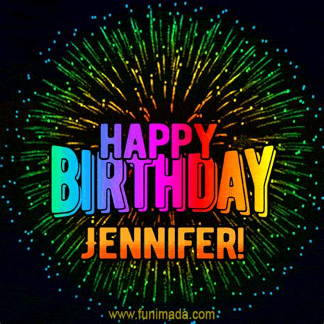 New Bursting With Colors Happy Birthday Jennifer  And Video With