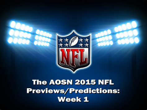 Nfl Previews And Predictions Season Kickoff The All Out Sports Network