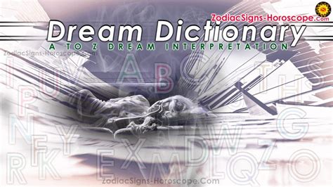 Dream Dictionary A To Z Dream Interpretation Dream Meanings Zsh