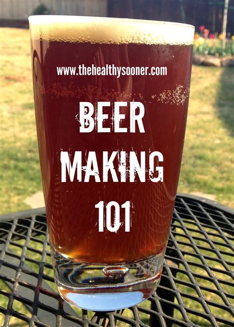 The Healthy Sooner Beer Making 101