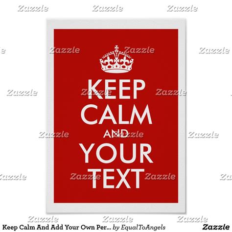 Keep Calm And Add Your Own Personalized Text Poster Ads