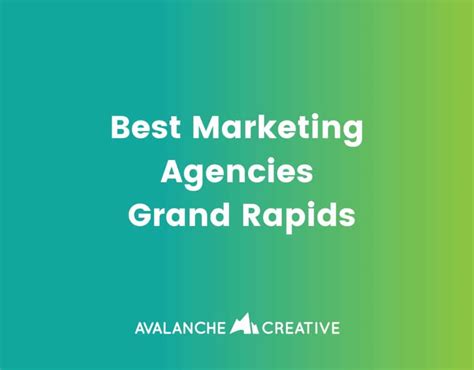 The Best Marketing Agencies In Grand Rapids Avalanche Creative