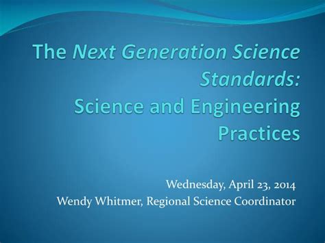 Ppt The Next Generation Science Standards Science And Engineering