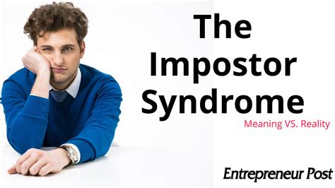 Impostor Syndrome Meaning Vs Reality Entrepreneur Post