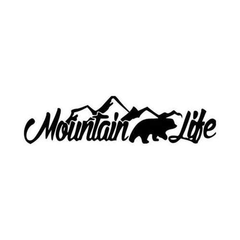 Mountain Life Mountains Bear For Vinyl Decal Sticker