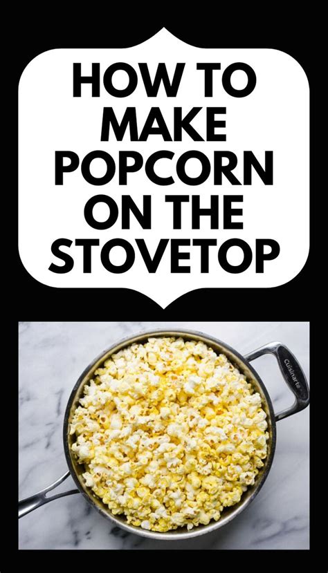 How To Make Popcorn On The Stovetop How To Make Popcorn Stove Top