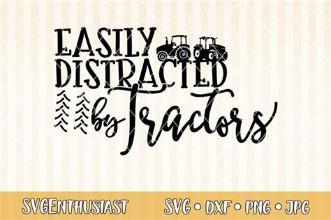 Easily Distracted By Tractors SVG Cut File