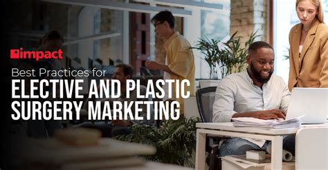 Best Practices For Elective And Plastic Surgery Marketing