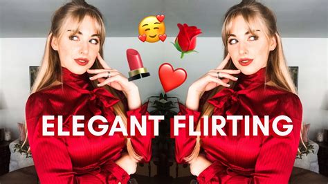 Elegant Flirting Tips Techniques YouTube