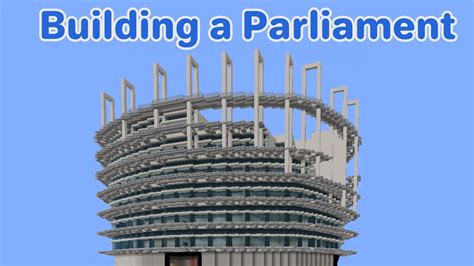 Minecraft Building A Parliament Youtube