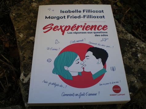 sexpérience un livre sur la sexualité pour les adolescents manuel illustré d éducation