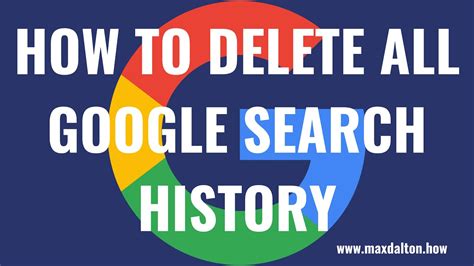 How To Delete All Google Search History