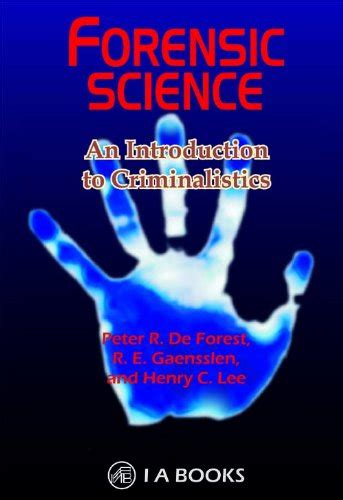 Forensic Science An Introduction To Criminalistics Reprinted Edition