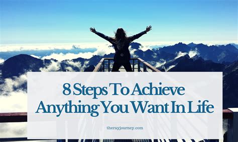 8 Steps To Achieve Anything You Want In Life - The Ray Journey