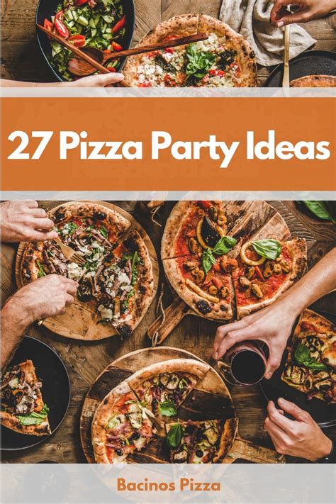 27 Best Pizza Party Ideas