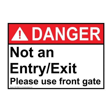 Ansi Not An Entryexit Please Use Front Gate Sign Ade 28502