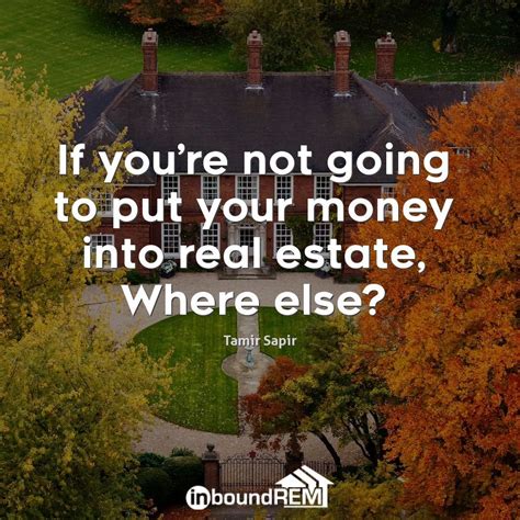 Top 50 Real Estate Quotes Of All Time Inboundrem Artofit