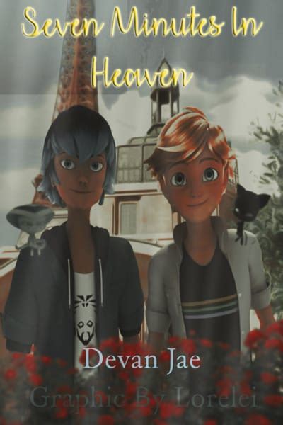 Seven Minutes In Heaven A Miraculous Ladybug Lukadrien Story