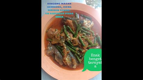 Banyak khasiat ini sering digunakan sebagai bumbu masakan. Bosan masak ikan gembung seperti biasa. Coba resep Semur ...