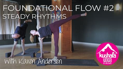 Foundational Flow Steady Rhythms Kushala Yoga And Wellness In Port Moody