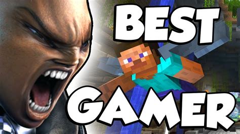 THE BEST GAMER EVER! - YouTube